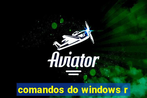 comandos do windows r